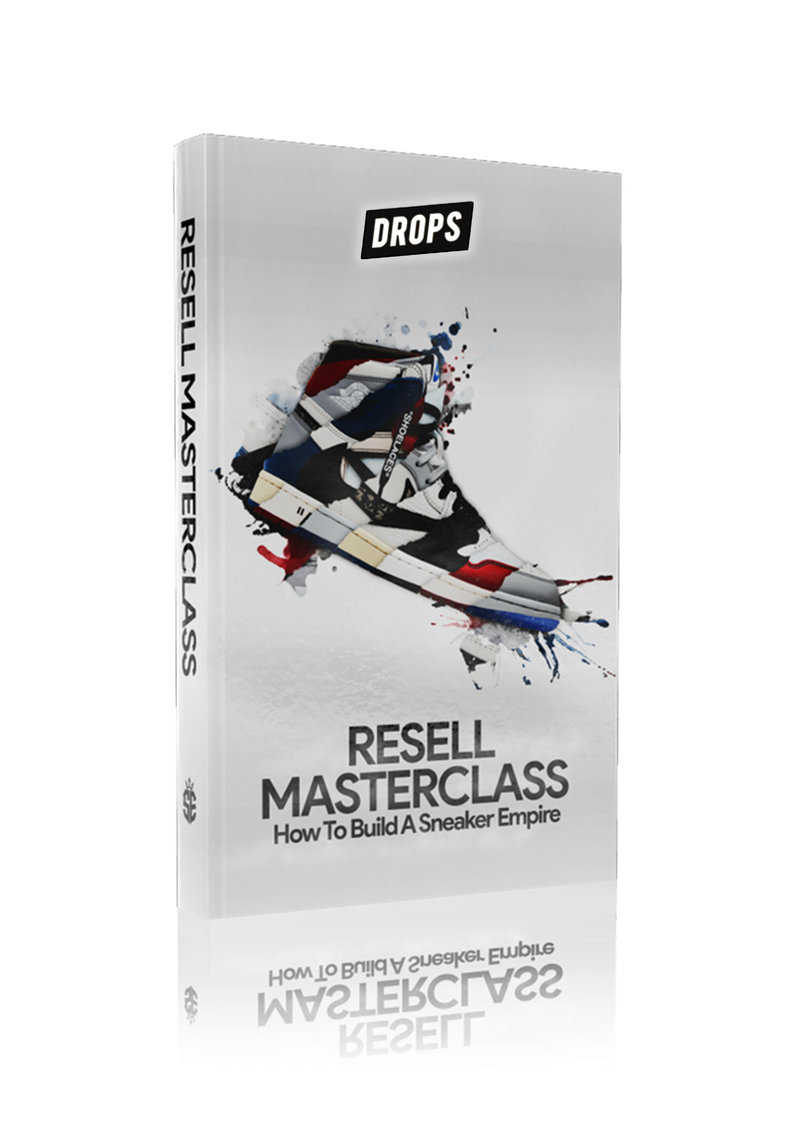 Resell Masterclass - The Complete Sneaker Reseller Guide